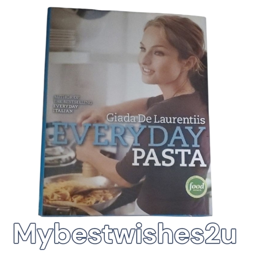 Everyday Pasta Giada Delaurentiis Culinary Cookbook for Kitchen Enthusiasts